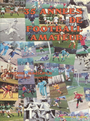 cover image of 35 années de football amateur